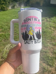 Don’t be a salty bitch