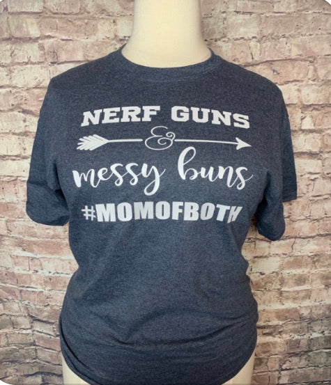 Nerf guns messy buns mom of both tshirt